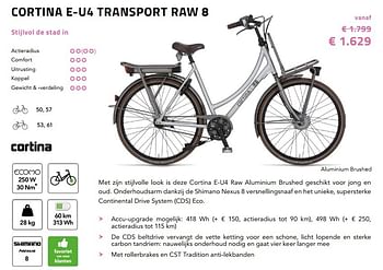 Promoties Cortina e-u4 transport raw 8 - Cortina - Geldig van 01/02/2017 tot 31/03/2017 bij Fiets