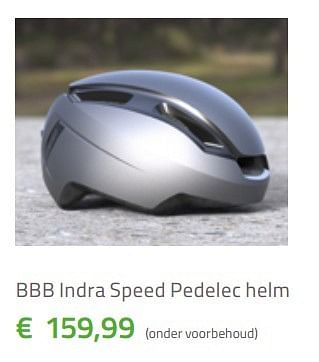Promotions Bbb indra speed pedelec helm - Indra - Valide de 01/02/2017 à 31/03/2017 chez Fiets