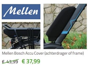 Promoties Mellen bosch accu cover achterdrager of frame - Mellen - Geldig van 01/02/2017 tot 31/03/2017 bij Fiets