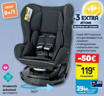 Tex Baby Draaiende autostoel - Promotie Carrefour