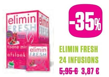Promoties Elimin fresh 24 infusions - Elimin - Geldig van 06/03/2017 tot 20/06/2017 bij Medi-Market