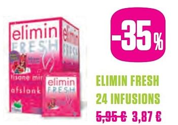 Promotions Elimin fresh 24 infusions - Elimin - Valide de 06/03/2017 à 20/06/2017 chez Medi-Market