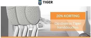 Promoties 20% korting op diverse tiger handdouches - Tiger - Geldig van 01/04/2017 tot 30/04/2017 bij Sanitairwinkel