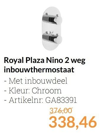 Promoties Royal plaza nino 2 weg inbouwthermostaat - Royal Plaza - Geldig van 01/04/2017 tot 30/04/2017 bij Sanitairwinkel