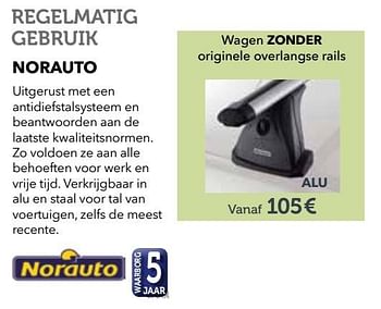 Promotions Regelmatig gebruik wagen zonder originele overlangse rails a - Norauto - Valide de 01/04/2017 à 31/03/2018 chez Auto 5