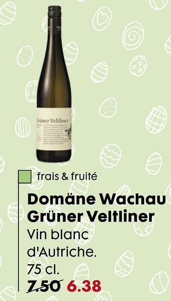 Promotions Domäne wachau grüner veltliner - Vins blancs - Valide de 22/03/2017 à 18/04/2017 chez Hema