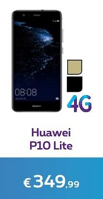 Promotions Huawei p10 lite - Huawei - Valide de 03/04/2017 à 01/05/2017 chez Proximus