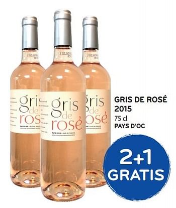 Promoties Gris de rosé 2015 2+1 gratis - Rosé wijnen - Geldig van 19/04/2017 tot 02/05/2017 bij Alvo