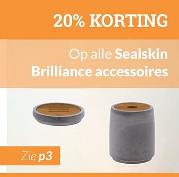 Promotions 20% korting op alle sealskin brilliance accessoires - Sealskin - Valide de 01/05/2017 à 31/05/2017 chez Magasin Salle de bains
