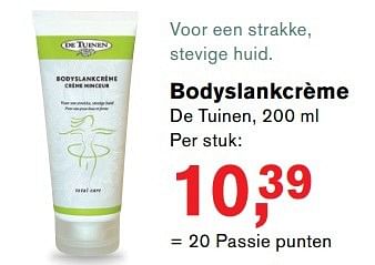 Promoties Bodyslankcrème - De Tuinen - Geldig van 18/04/2017 tot 17/05/2017 bij Holland & Barret