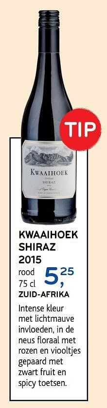 Promoties Kwaaihoek shiraz 2015 - Rode wijnen - Geldig van 03/05/2017 tot 16/05/2017 bij Alvo