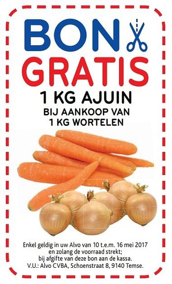 Promoties Bon gratis 1 kg ajuin bij aankoop van 1 kg wortelen - Huismerk - Alvo - Geldig van 03/05/2017 tot 16/05/2017 bij Alvo