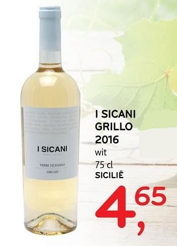 Promotions I sicani grillo 2016 - Vins blancs - Valide de 03/05/2017 à 16/05/2017 chez Alvo
