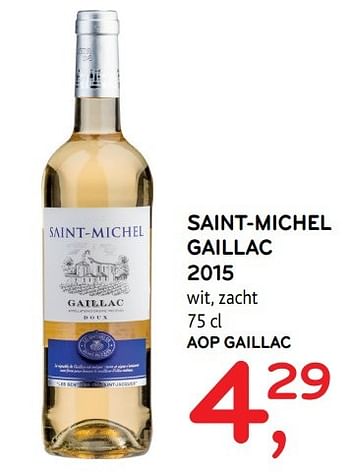 Promoties Saint-michel gaillac 2015 - Witte wijnen - Geldig van 03/05/2017 tot 16/05/2017 bij Alvo