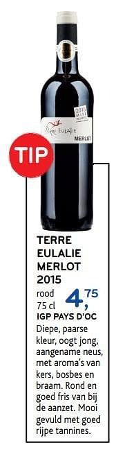 Promotions Terre eulalie merlot 2015 - Vins rouges - Valide de 17/05/2017 à 30/05/2017 chez Alvo