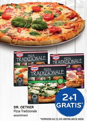 Promoties 2+1 gratis pizza tradizionale - Dr. Oetker - Geldig van 17/05/2017 tot 30/05/2017 bij Alvo