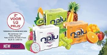 Promoties Bij aankoop van nalu regular, nalu exotic of nalu frost blik 6 x 250 ml 2e voor 1-2 prijs - Nalu - Geldig van 17/05/2017 tot 30/05/2017 bij Alvo