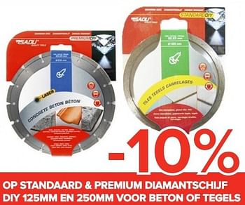 Promoties -10% op standaard + premium diamantschijf diy 125mm en 250mm voor beton of tegels - Sadu - Geldig van 26/05/2017 tot 19/06/2017 bij Euro Shop