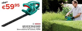 Promotions Bosch ahs 45-16 taille-haies - Bosch - Valide de 26/05/2017 à 19/06/2017 chez Euro Shop