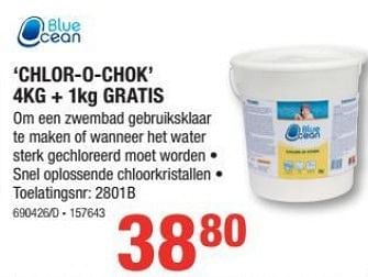 Promoties Chlor-o-chok - Blue ocean - Geldig van 27/04/2017 tot 28/05/2017 bij Freetime