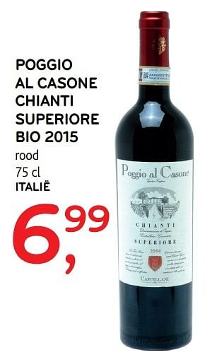Promoties Poggio al casone chianti superiore bio 2015 - Rode wijnen - Geldig van 31/05/2017 tot 13/06/2017 bij Alvo