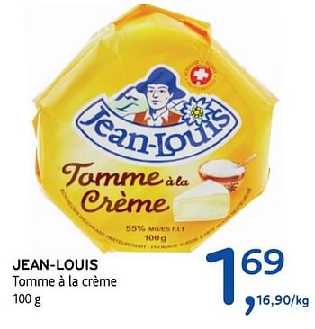 Promotions Jean-louis tomme à la crème - Jean-Louis - Valide de 31/05/2017 à 13/06/2017 chez Alvo