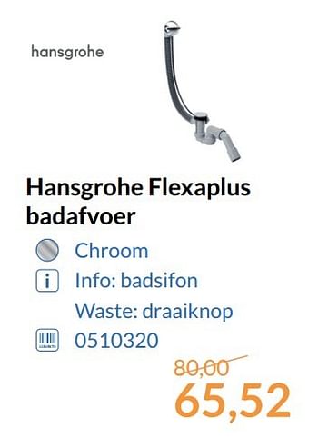 Promotions Hansgrohe flexaplus badafvoer - Hansgrohe - Valide de 01/06/2017 à 30/06/2017 chez Magasin Salle de bains
