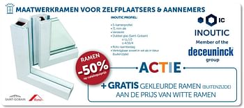 Promotions Ramen -50% op catalogusprijs - Deceuninck - Valide de 06/06/2017 à 03/07/2017 chez Zelfbouwmarkt