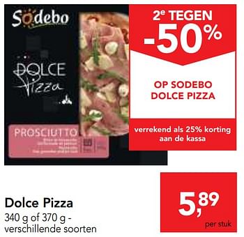 Promotions Dolce pizza - Sodebo - Valide de 14/06/2017 à 27/06/2017 chez Makro