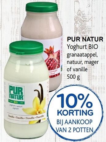 Promoties 10% korting pur natur yoghurt bio granaatappel, natuur, mager of vanille - Pur Natur - Geldig van 14/06/2017 tot 27/06/2017 bij Alvo