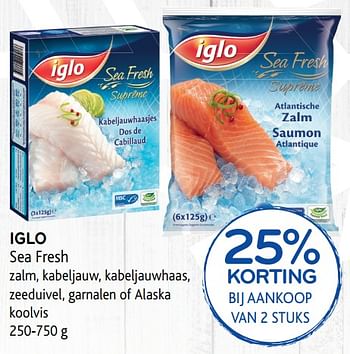 Promotions 25% korting iglo sea fresh - Iglo - Valide de 14/06/2017 à 27/06/2017 chez Alvo