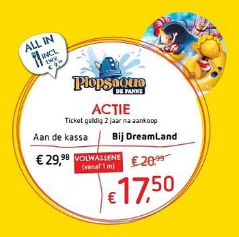 Promoties Ticket plopsaqua - Huismerk - Dreamland - Geldig van 15/06/2017 tot 08/07/2017 bij Dreamland
