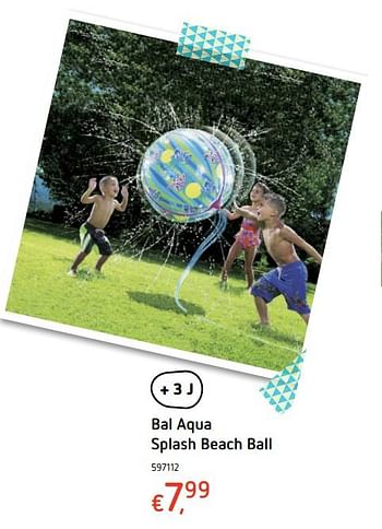 Promotions Bal aqua splash beach ball - Splash - Valide de 15/06/2017 à 08/07/2017 chez Dreamland