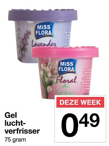 Promoties Gel luchtverfrisser - Miss Flora - Geldig van 23/06/2017 tot 30/06/2017 bij Zeeman