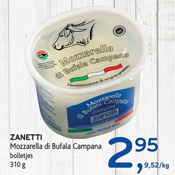 Promoties Zanetti mozzarella di bufala campana - Zanetti - Geldig van 28/06/2017 tot 11/07/2017 bij Alvo