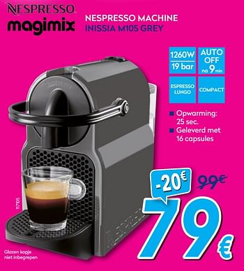 duif Willen dynamisch Magimix Magimix nespresso machine inissia m105 grey - Promotie bij Krefel