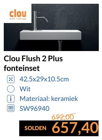 Promoties Clou flush 2 plus fonteinset - Clou - Geldig van 01/07/2017 tot 31/07/2017 bij Sanitairwinkel