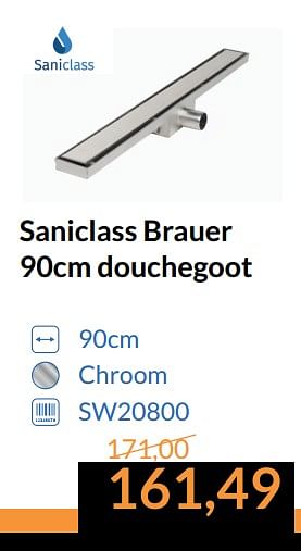 Promoties Saniclass brauer 90cm douchegoot - Saniclass - Geldig van 01/07/2017 tot 31/07/2017 bij Sanitairwinkel