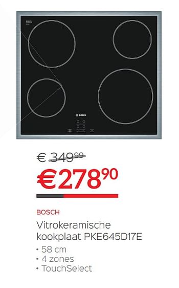 Promoties Bosch vitrokeramische kookplaat pke645d17e - Bosch - Geldig van 29/06/2017 tot 31/07/2017 bij ShopWillems