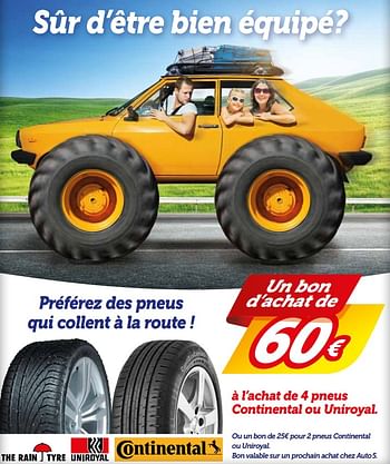 Promotions Un bon d`achat de 60€ à l`achat de 4 pneus continental ou uniroyal - Produit maison - Auto 5  - Valide de 10/07/2017 à 08/08/2017 chez Auto 5