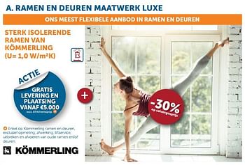 Promotions -30% op ramen en deuren maatwerk luxe - Kommerling - Valide de 24/07/2017 à 21/08/2017 chez Zelfbouwmarkt