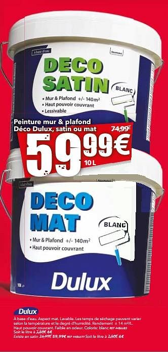 Promotions Peinture mur + plafond déco dulux, satin ou mat - Dulux - Valide de 18/07/2017 à 07/08/2017 chez BricoPlanit