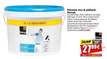 Promotions Peinture mur + plafond sencys - Sencys - Valide de 18/07/2017 à 07/08/2017 chez BricoPlanit