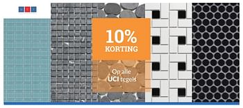 Promotions 10% korting op alle uci tegels - UCI - Valide de 01/08/2017 à 31/08/2017 chez Magasin Salle de bains