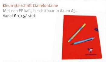 Promoties Kleurrijke schrift clairefontaine - Clairefontaine - Geldig van 01/07/2017 tot 31/08/2017 bij Ava