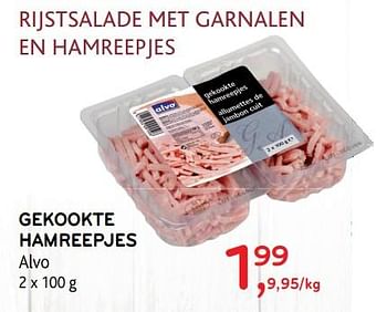 Promoties Gekookte hamreepjes alvo - Huismerk - Alvo - Geldig van 26/07/2017 tot 08/08/2017 bij Alvo