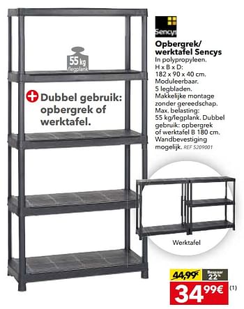 Promoties Opbergrek- werktafel sencys - Sencys - Geldig van 08/08/2017 tot 28/08/2017 bij BricoPlanit