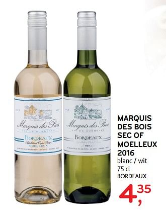Promoties Marquis des bois sec of moelleux 2016 - Witte wijnen - Geldig van 09/08/2017 tot 22/08/2017 bij Alvo
