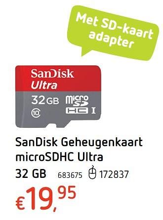 Promotions Sandisk geheugenkaart microsdhc ultra 32 gb - Sandisk - Valide de 27/07/2017 à 20/09/2017 chez Dreamland
