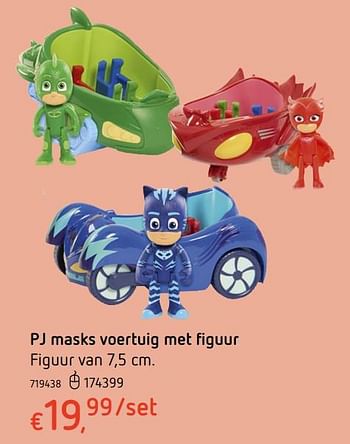 Promoties Pj masks voertuig met figuur - PJ Masks - Geldig van 27/07/2017 tot 20/09/2017 bij Dreamland